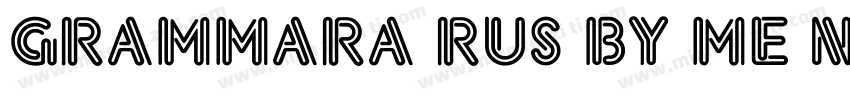 Grammara Rus by me Normal字体转换